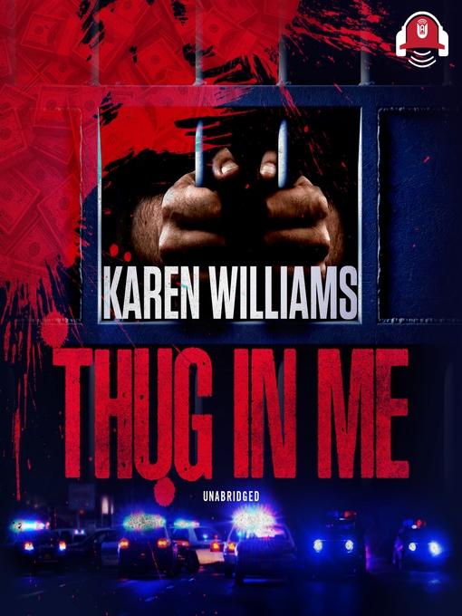 Title details for Thug In Me by Karen Williams - Available